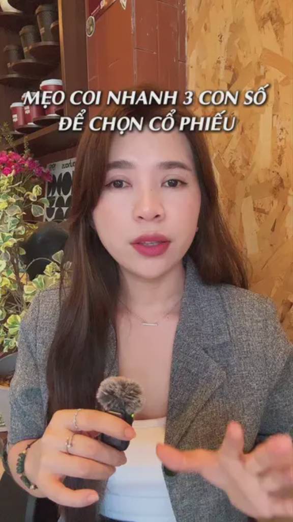Mẹo coi nhanh 3 con số để chọn cổ phiếu!