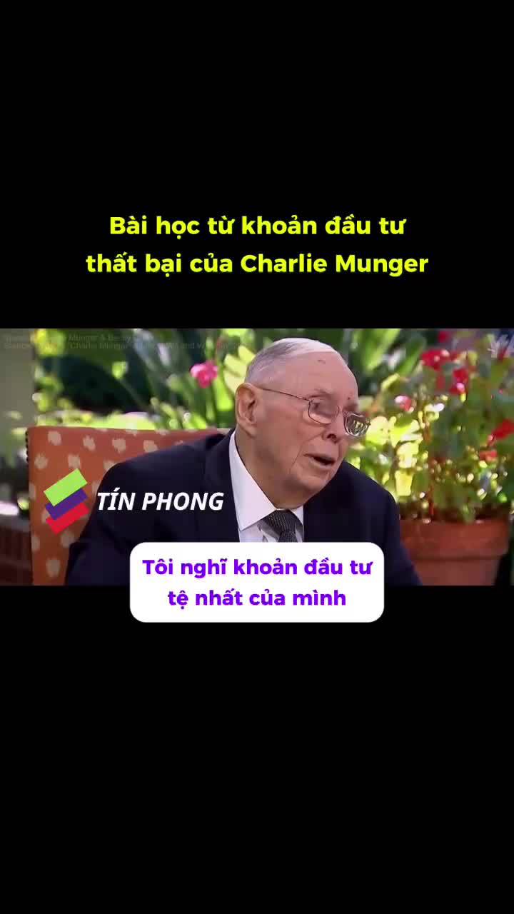 Bài học từ khoản đầu tư thất bại của Charlie Munger Charlie Munger