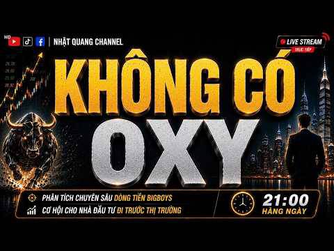 Không có oxy, thị trường đang thở hay ngạt? Bigboys đang làm gì? | Cổ phiếu tiềm năng 28/07/2026