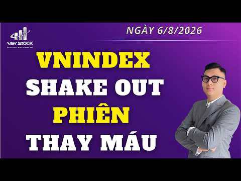 Nhận định thị trường ngày 6/8