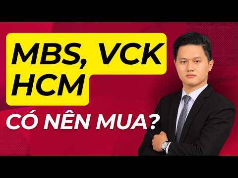 Cổ phiếu MBS, HCM, VCK - Có nên mua? Đánh giá KQKD quý 2 và dự phóng lợi nhuận quý 3 năm 2026