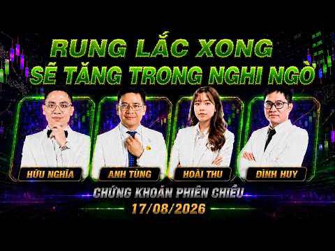 Chứng khoán hôm nay 17/08/2026: thời điểm vnindex kết thúc nhịp rung lắc!