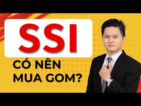 Cổ phiếu SSI - có nên mua? dự phóng lợi nhuận cuối năm 2026 & 2027