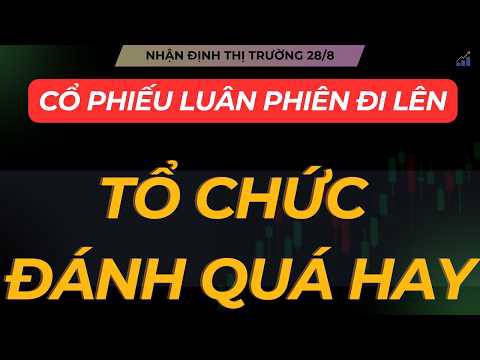 Nhận định thị trường 28/8: Cổ phiếu luân phiên tăng giá