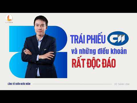 Trái phiếu CII với những điều khoản rất độc đáo