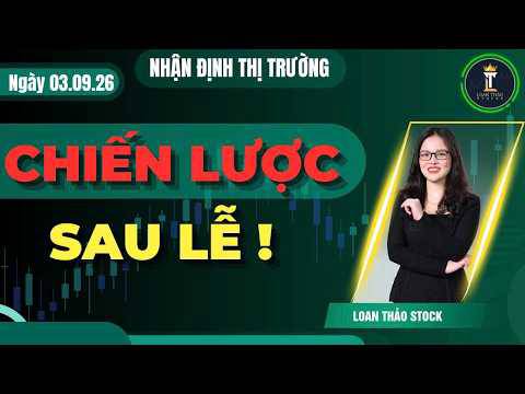 Nhận định thị trường ngày 3/9/2026