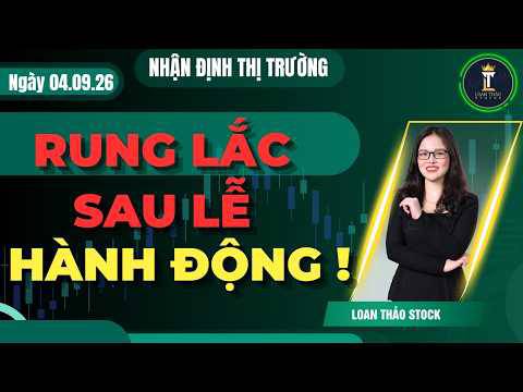 Nhận định thị trường ngày 4/9/2026