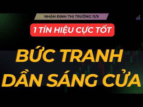 Nhận định thị trường 11/9:  bức tranh dần sáng cửa