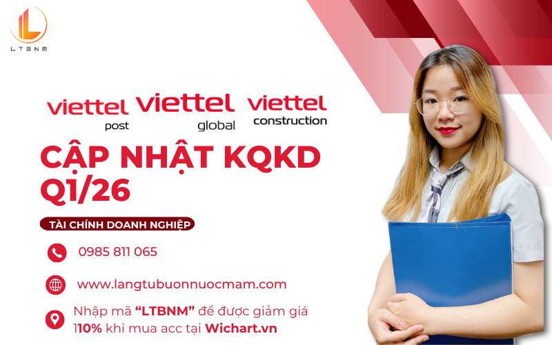 VTP, VGI, CTR - Cập nhật KQKD Q1/26
