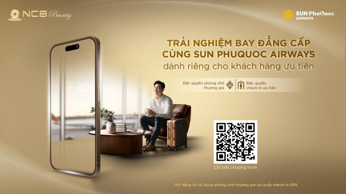 Bí kíp sử dụng đặc quyền dành riêng cho khách hàng NCB khi bay Sun PhuQuoc Airways