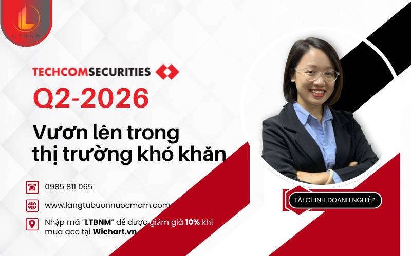 TCX Q2-2026: Vươn lên trong thị trường khó khăn. Trong bối cảnh thị trường chung khó khăn và đa phần  ...