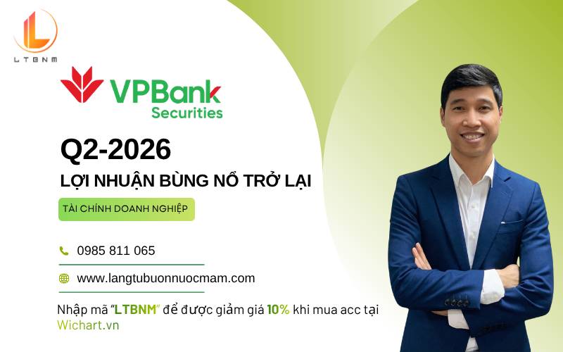 VPX Q2-2026: Lợi nhuận bùng nổ trở lại. Trong bài viết mới nhất vào đầu ...