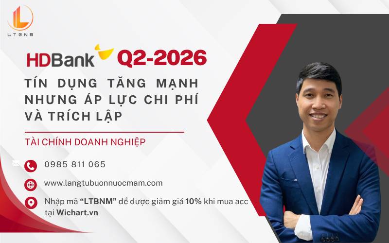 HDB Q2-2026: Tín dụng tăng mạnh nhưng áp lực chi phí và trích lập