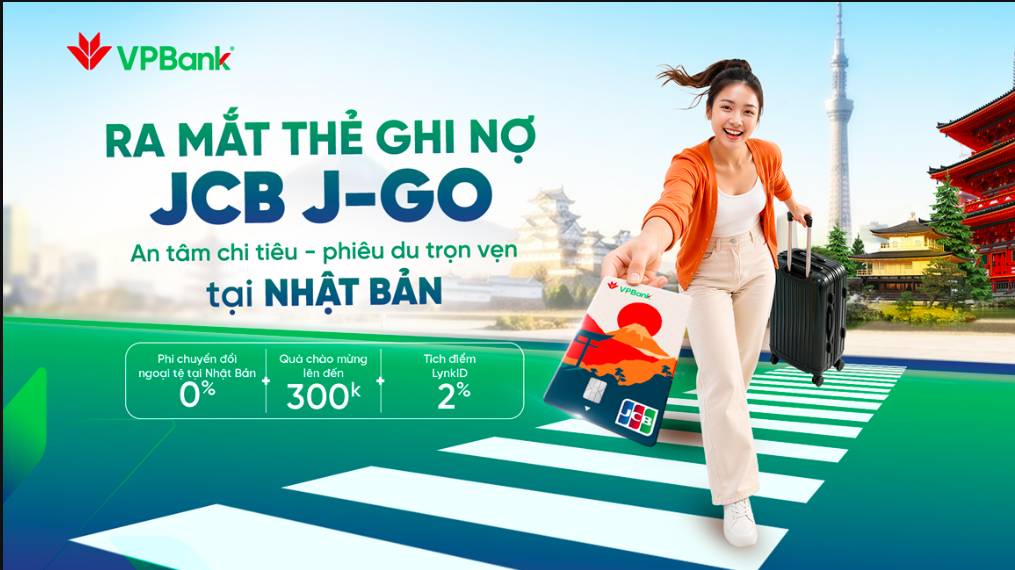 VPBank ra mắt thẻ JCB J-Go, du lịch Nhật Bản không lo về phí