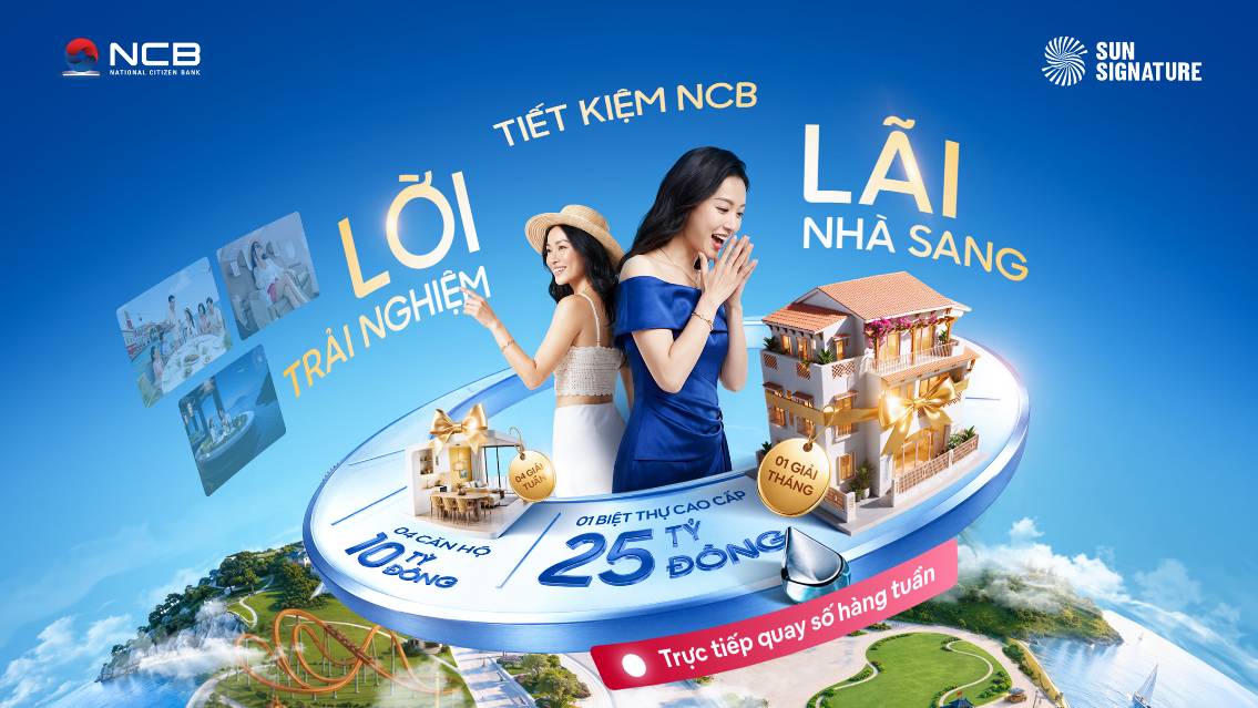 NCB trao căn hộ 10 tỷ đầu tiên tới tay khách hàng gửi tiết kiệm, tiếp tục công bố chủ nhân căn hộ thứ hai