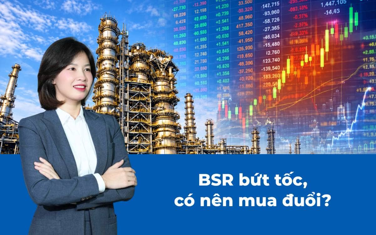 BSR bứt tốc, có nên mua đuổi?