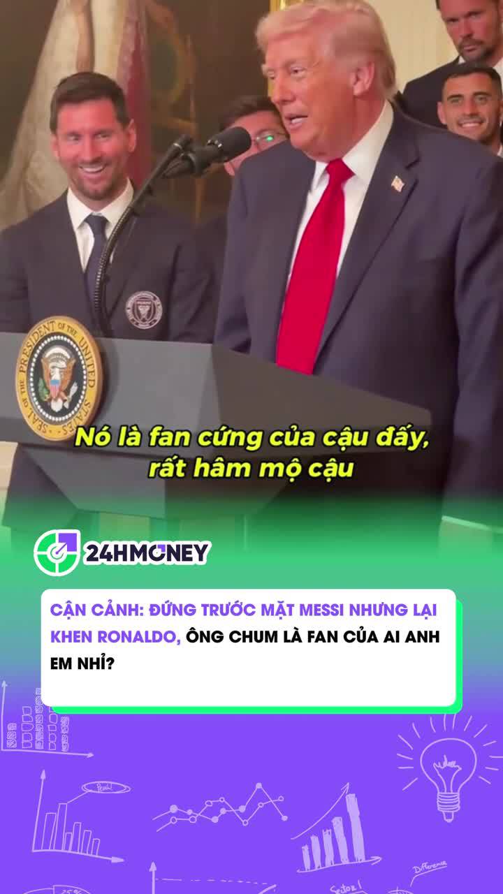 Phản ứng của Messi khi ông Trump khen Ronaldo
