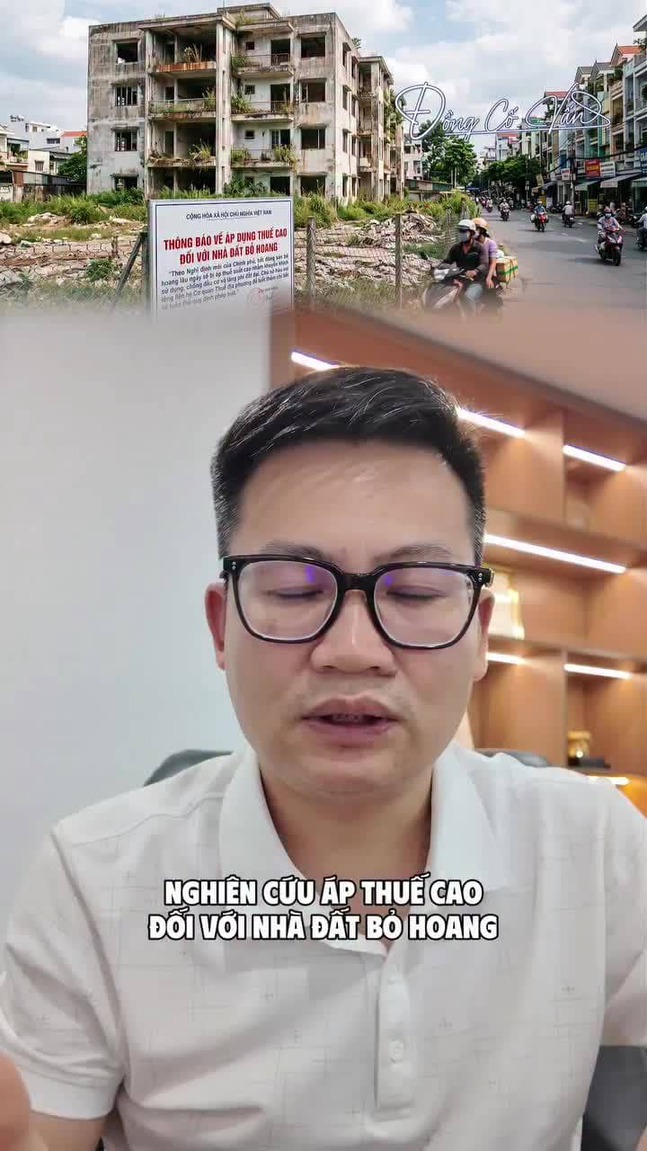 Nghiên cứu áp thuế cao với nhà đất bỏ hoang!