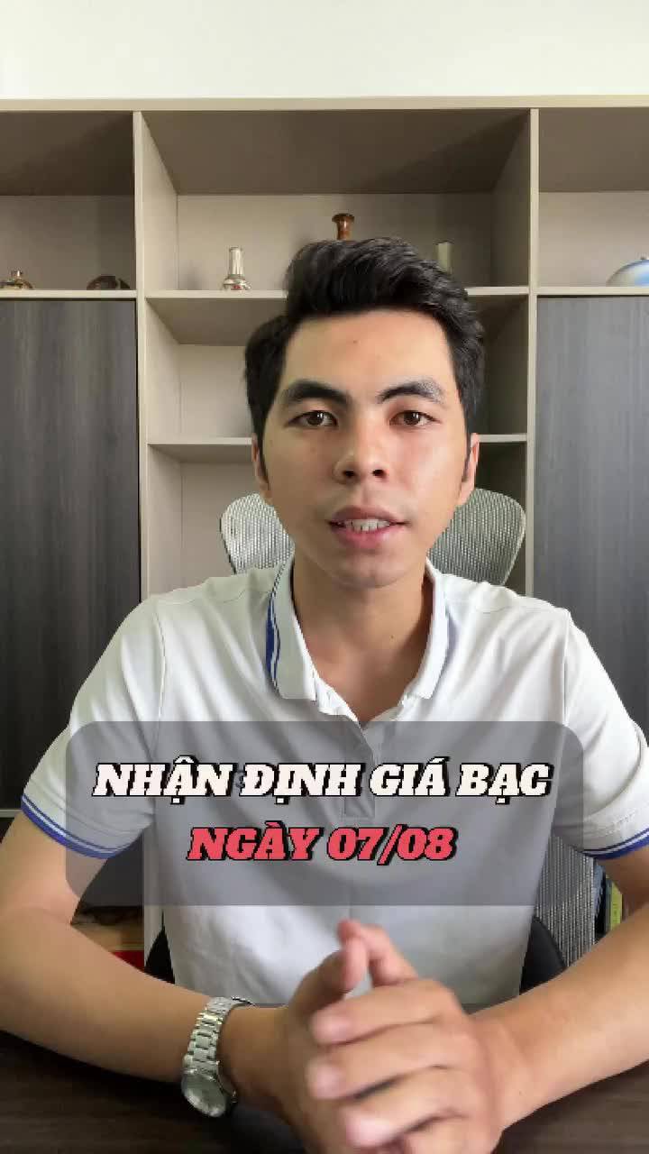 Nhận định giá bạc ngày 07/08