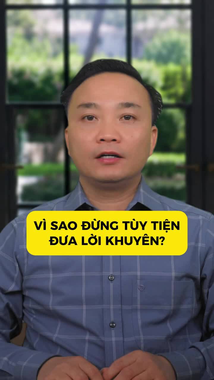 Vì sao đừng tùy tiện đưa lời khuyên?
