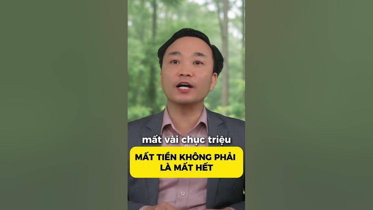 Mất tiền không phải là mất hết