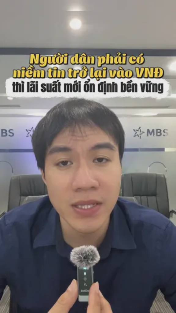 Người dân phải có niềm tin trở lại vào Việt Nam đồng thì lãi suất mới ổn định bền vững  #langtubuonnuocmam #chungkhoan #laisuat #vietnamdong #kinhte 