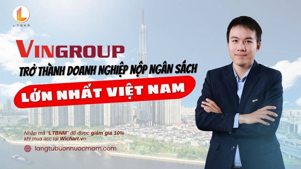 Vingroup trở thành doanh nghiệp nộp ngân sách lớn nhất Việt Nam 

Nhập mã LTBNM để được giảm 10% khi mua acc WICHART
#Vingroup #chungkhoan  #kinhte 
-Room trải nghiệm tư vấn miễn phí:
https://zalo.me/g/ajxejn485
-Đăng kí dịch vụ tư vấn của chúng tôi:
https://langtubuonnuocmam.com/dich-vu

ĐĂNG KÝ KHÁCH HÀNG để nhận tư vấn:
📞𝐌𝐨𝐛𝐢𝐥𝐞/𝐙𝐚𝐥𝐨 :0985.811.065.
-Hoặc điền form ở link sau để chúng tôi liên lạc lại : http://bit.ly/dangky-KH

Nhóm diễn đàn đầu tư chứng khoán VN : 
https://www.faceb