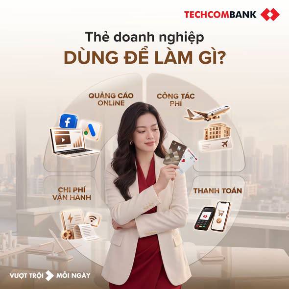 Thẻ doanh nghiệp: Chi tiêu chủ động, thêm phần tiết kiệm