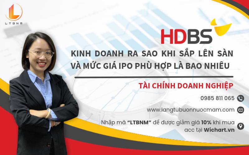 HDS: Kinh doanh ra sao khi sắp lên sàn và mức giá IPO phù hợp là bao nhiêu