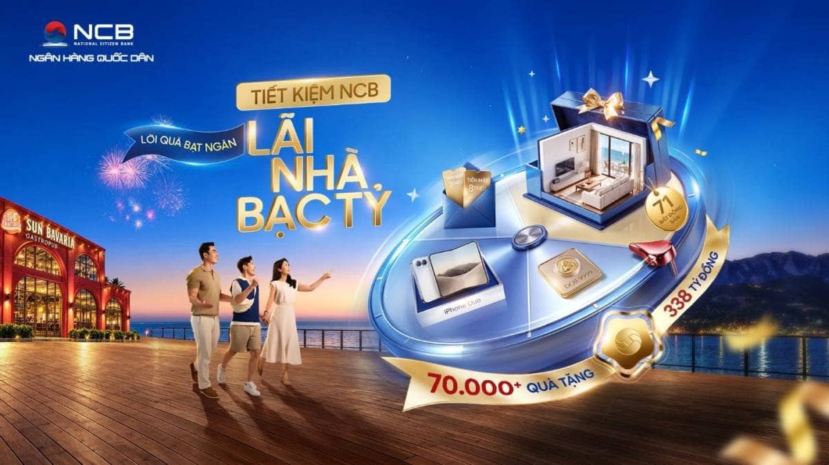 NCB trao 5 bất động sản cao cấp chỉ trong 1 tháng, tung thêm 338 tỷ đồng quà tặng cho khách gửi tiết kiệm
