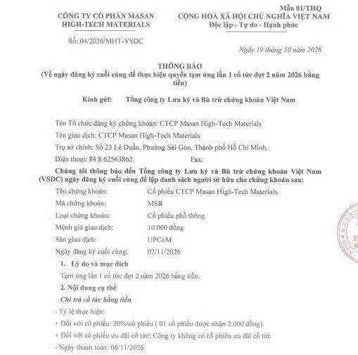 MSR công bố tạm ứng cổ tức lần 1 của đợt 2/2026. + Ngày GDKHQ: 30/10. + Ngày thanh toán: 06/11. + Tổng  ...