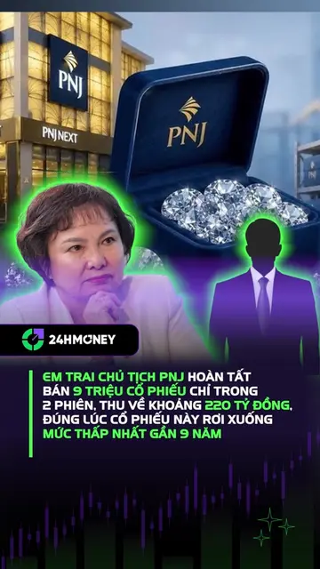 Em trai Chủ tịch PNJ bán xong 9 triệu cổ phiếu, thu về 220 tỷ đồng giữa lúc thị giá giảm sâu