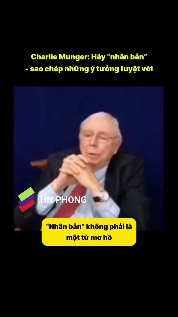 Charlie Munger: Hãy "nhân bản" - sao chép những ý tưởng tuyệt vời
