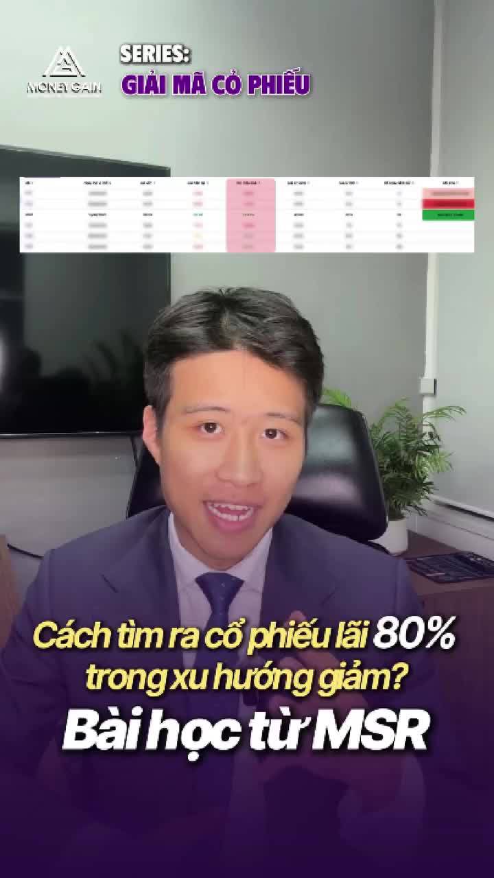 [SERIES: GIẢI MÃ CỔ PHIẾU - 19] Cách tìm ra cổ phiếu lãi 80% trong xu hướng giảm?